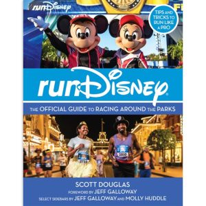 RunDisney The Official Guide to Racing Around the Parks Book
