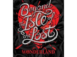 Beyond the Isle of the Lost A Descendants Novel now available
