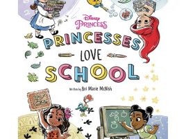 Disney Princess Princesses Love School! Book is now available for purchase Disney Princess Princesses Love School! Book is now available for purchase
