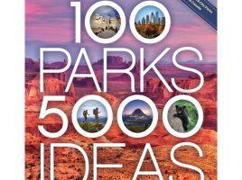 100 Parks 5000 Ideas Where to Go When to Go What to See What to Do Book – National Geographic – Get It Here