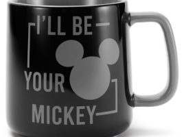 Mickey Mouse Icon ”I’ll Be Your Mickey” Mug is here now