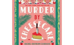 Murder by Cheesecake A Golden Girls Cozy Mystery Book by Rachel Ekstrom Courage now out for purchase